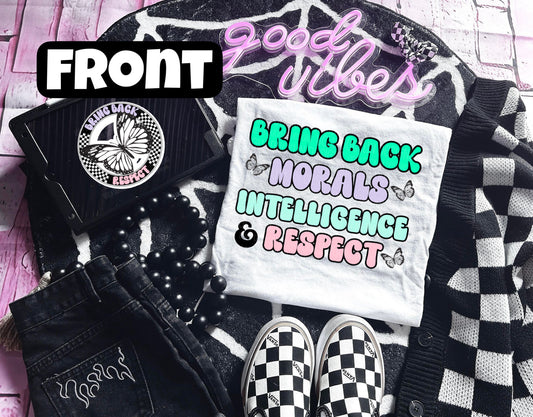 Bring Back Morals Intelligence Respect PNG Snarky Digital Download Funny Sublimation