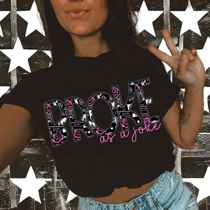 Broke PNG Snarky Digital Design Mom Sublimation Design