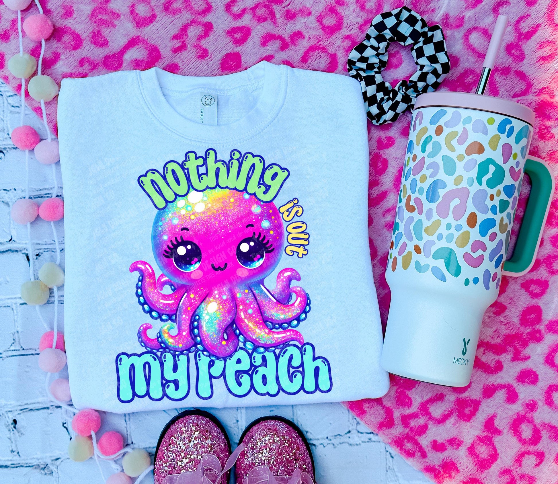Nothing is out of my reach PNG Kids Digital Design Octopus Sublimation Design